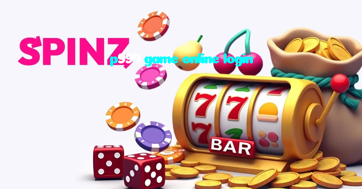 p999 game online login